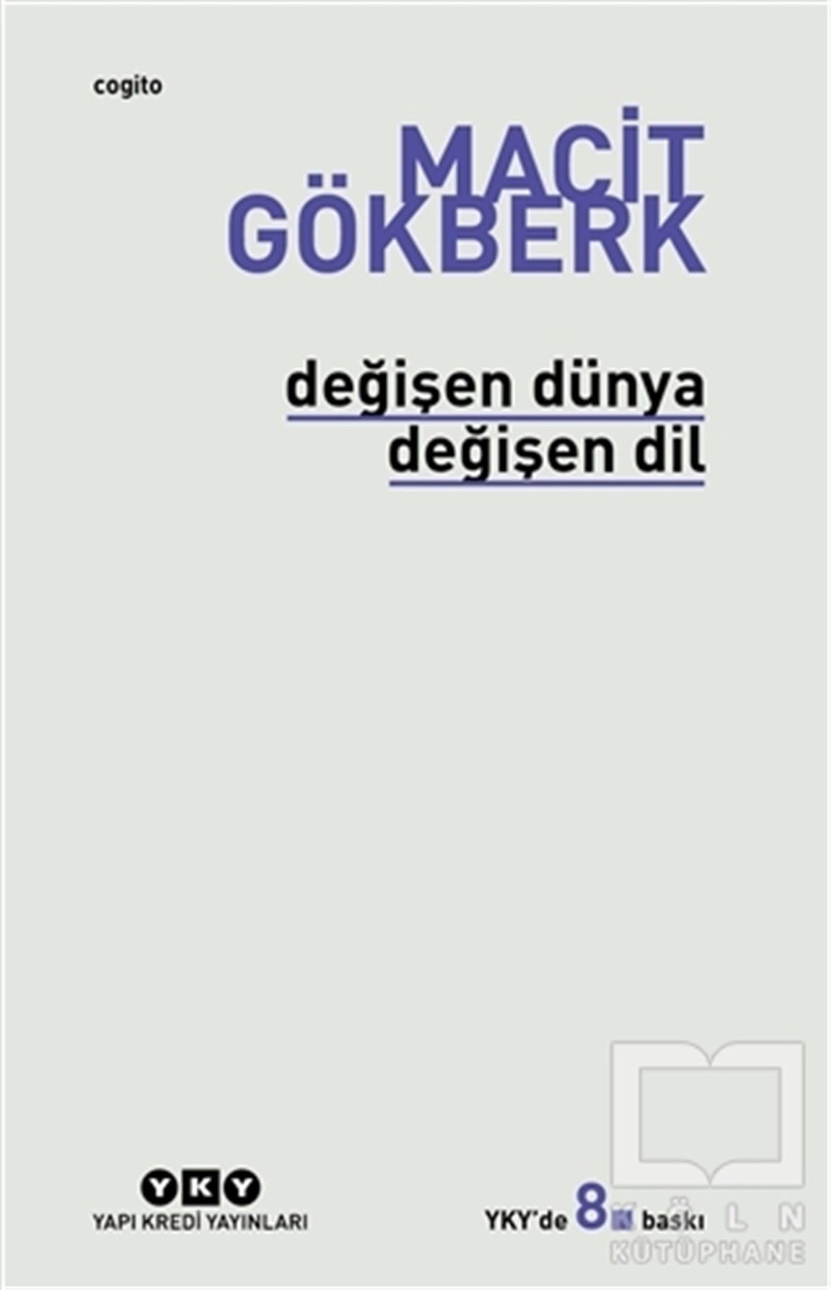 Macit GökberkGenel KonularDeğişen Dünya Değişen Dil