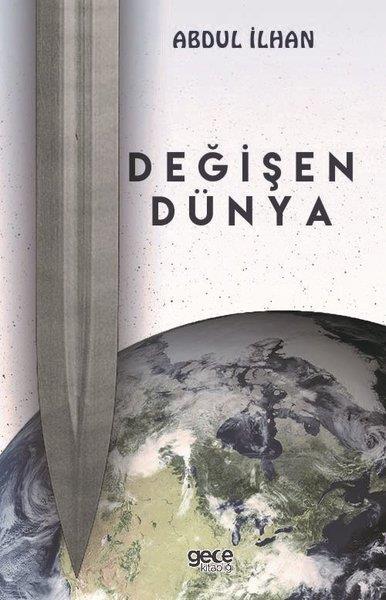 Abdul İlhanTürkiye RomanDeğişen Dünya