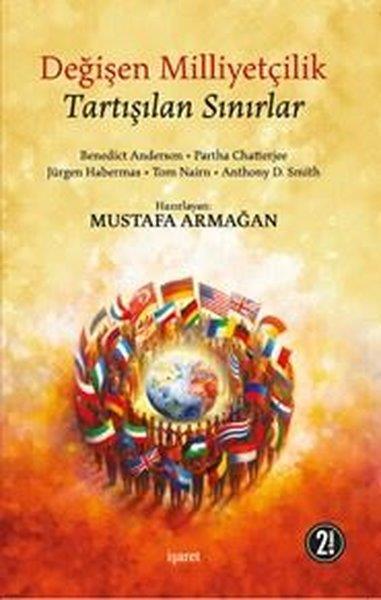 KolektifFelsefe BilimiDeğişen Milliyetçilik - Tartışılan Sınırlar