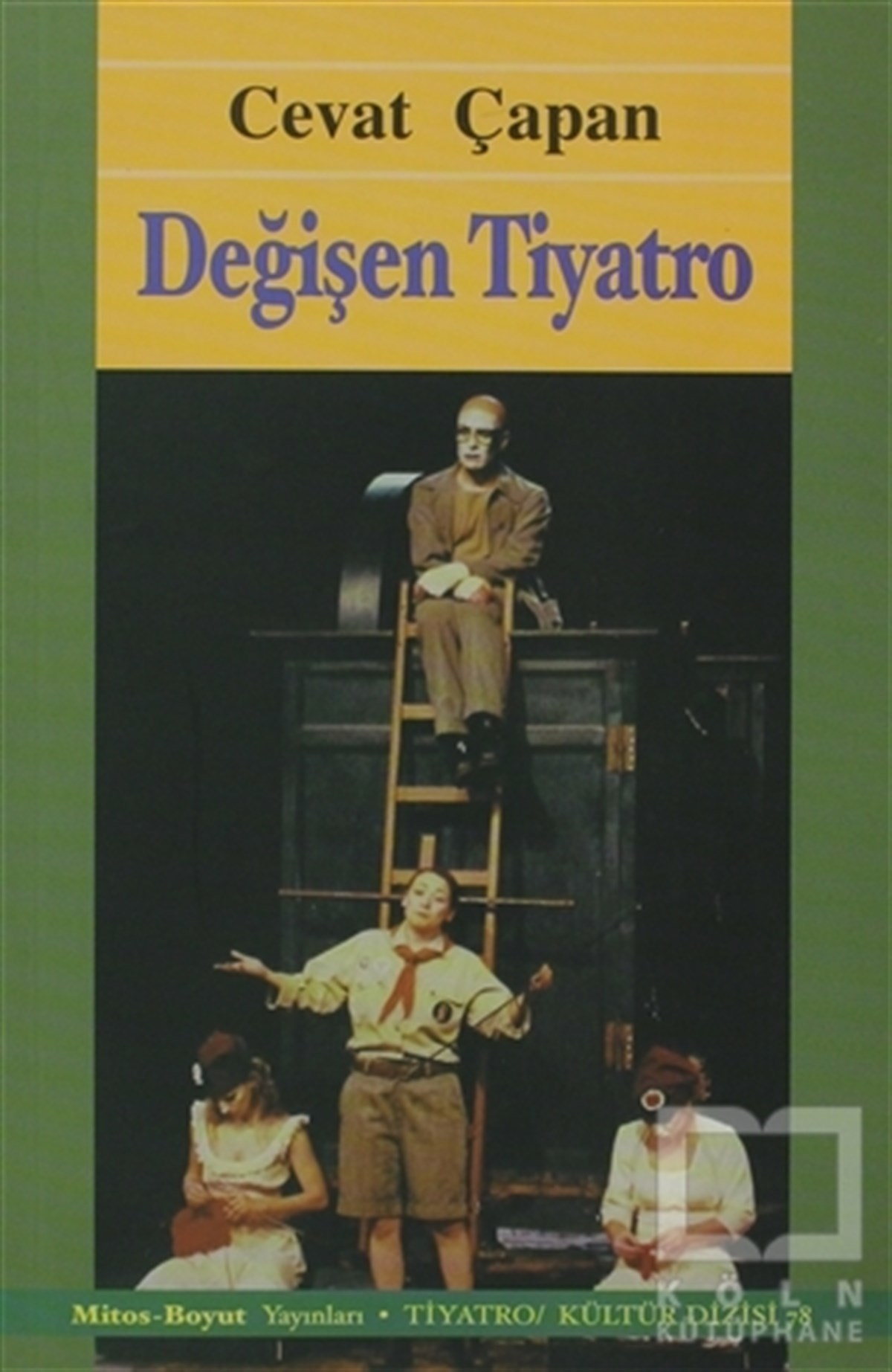 Cevat ÇapanGenel KonularDeğişen Tiyatro