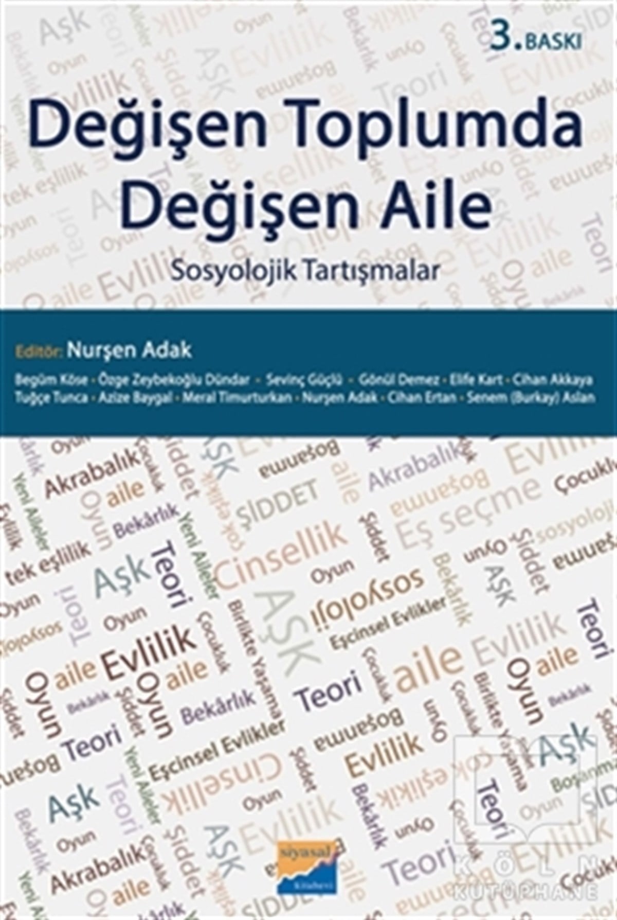 Nurşen AdakDiğerDeğişen Toplumda Değişen Aile