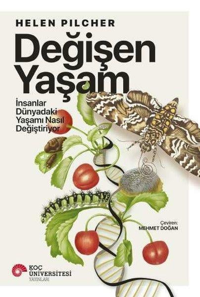 Helen PilcherÇevre MühendisliğiDeğişen Yaşam - İnsanlar Dünyadaki Yaşamı Nasıl Değiştiriyor