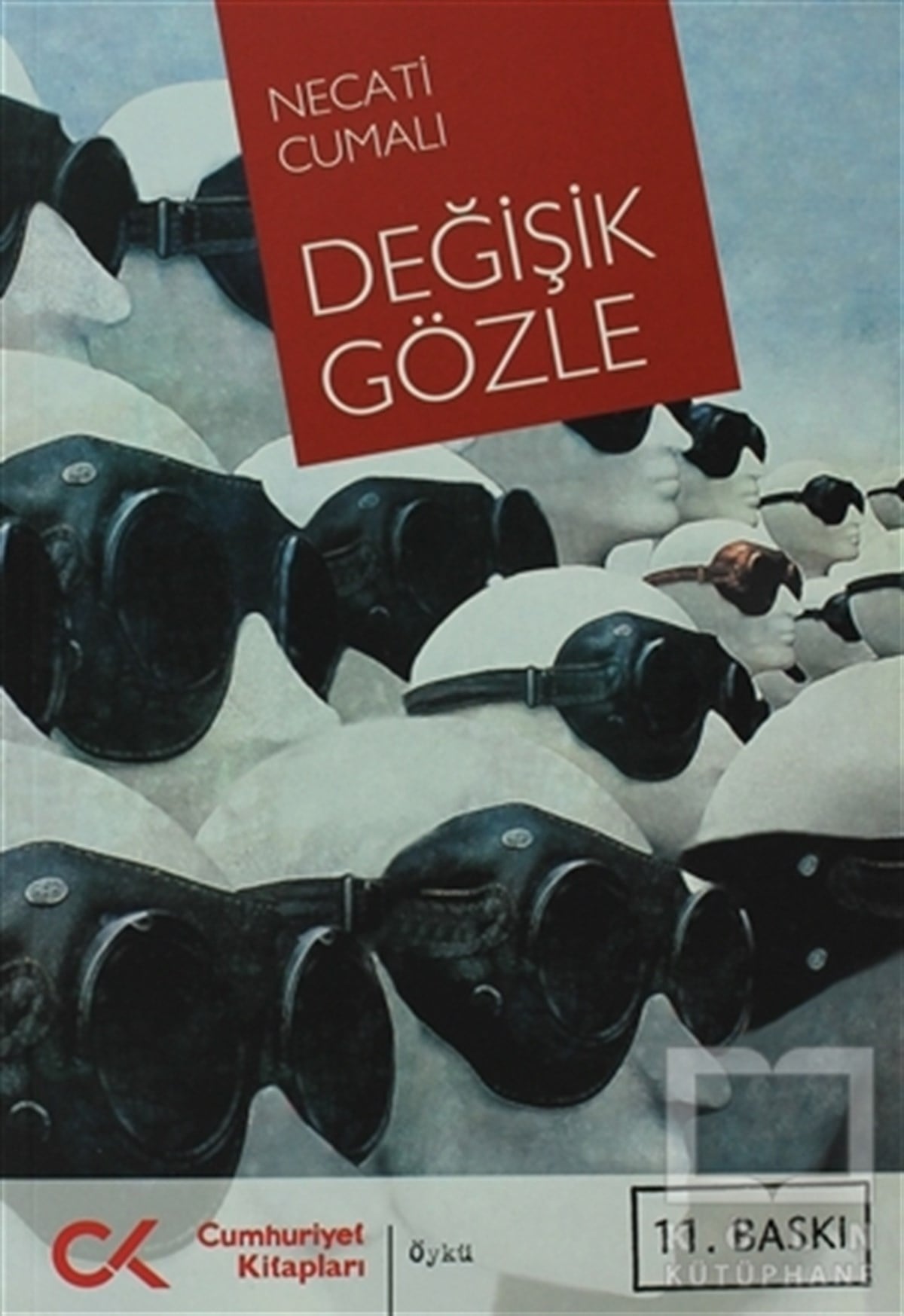 Necati CumalıÖyküDeğişik Gözle