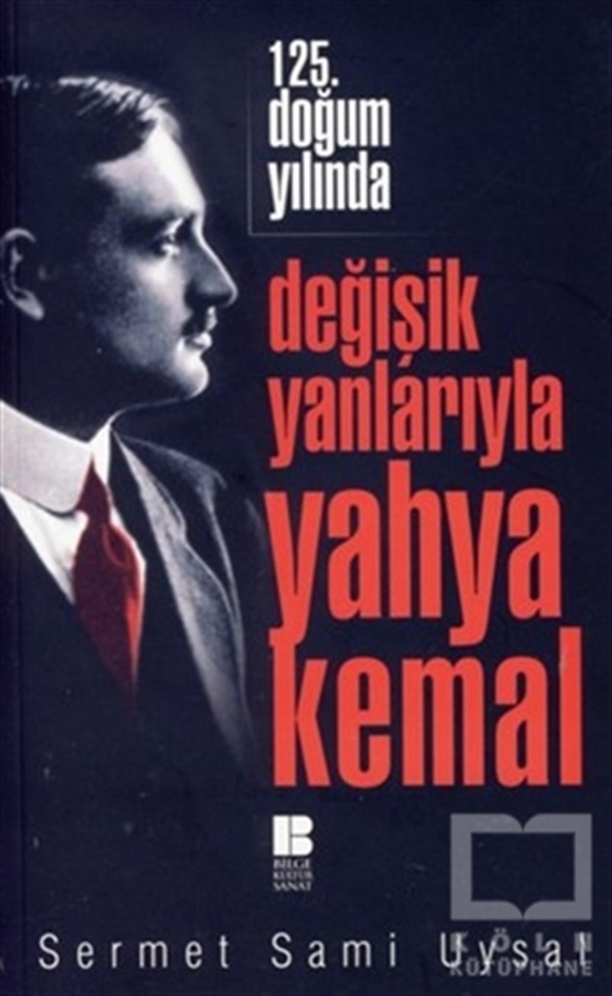 Sermet Sami UysalDenemeDeğişik Yanlarıyla Yahya Kemal