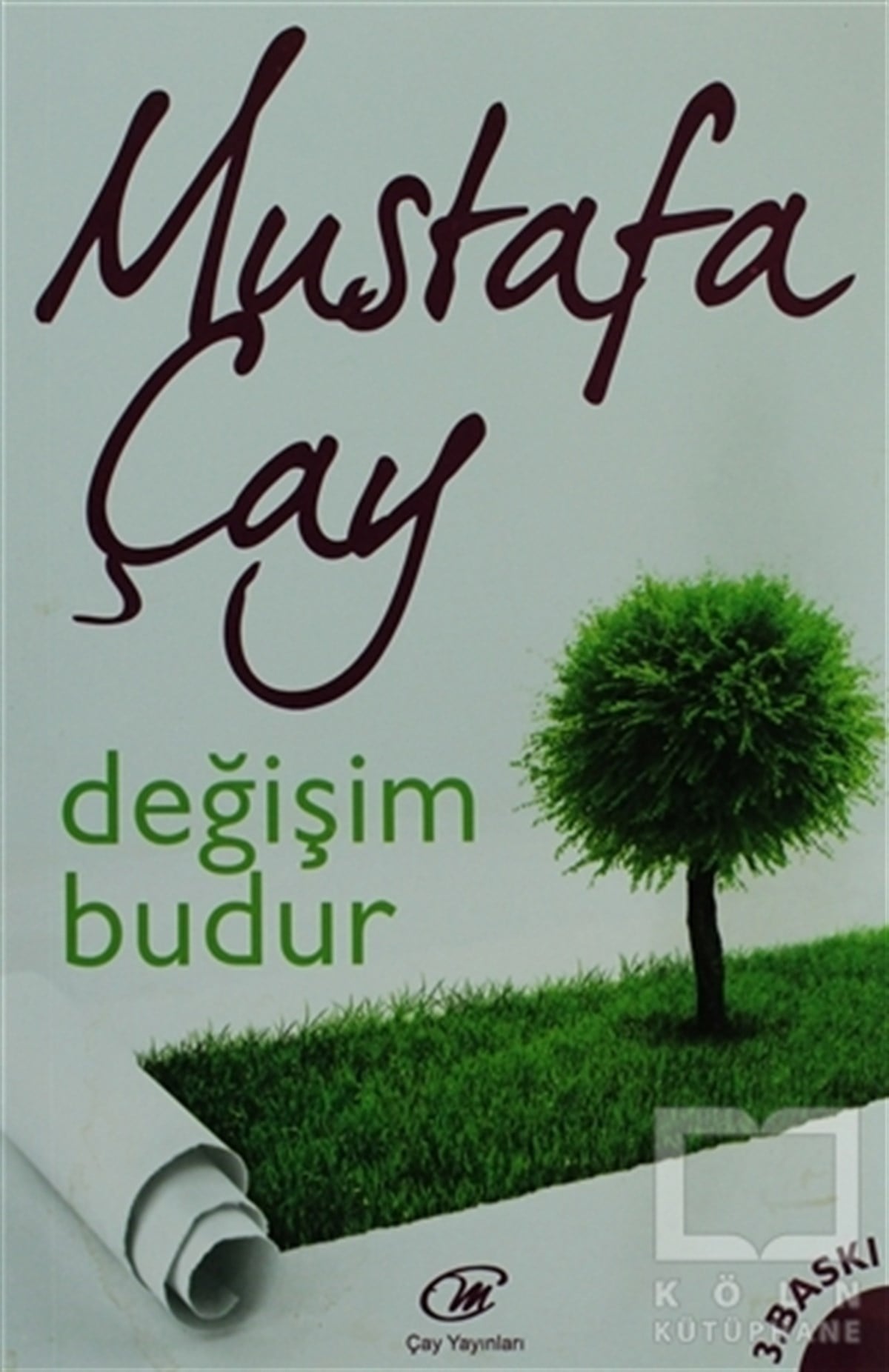 Mustafa ÇayKişisel GelişimDeğişim Budur