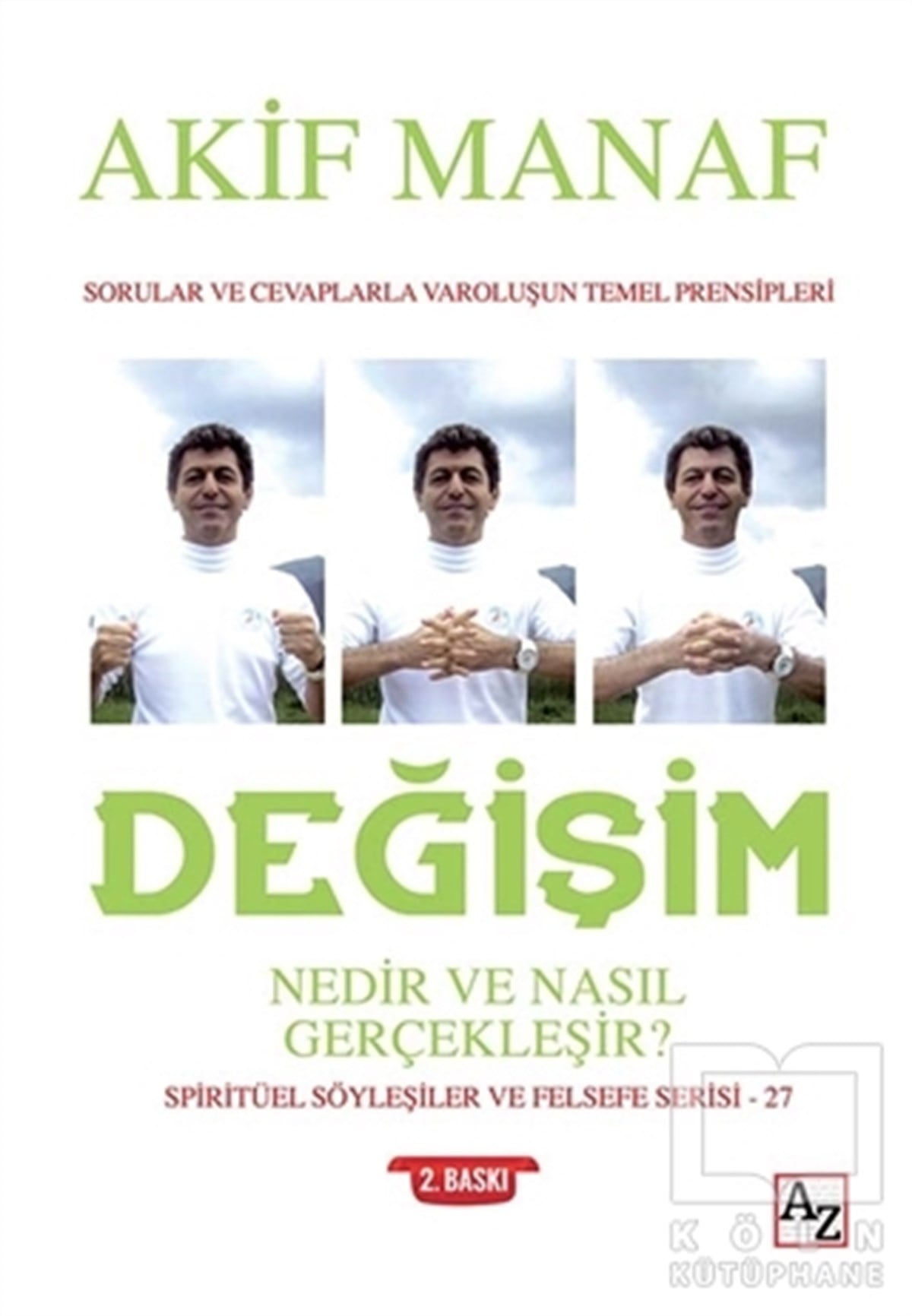 Akif ManafKişisel GelişimDeğişim Nedir ve Nasıl Gerçekleşir?
