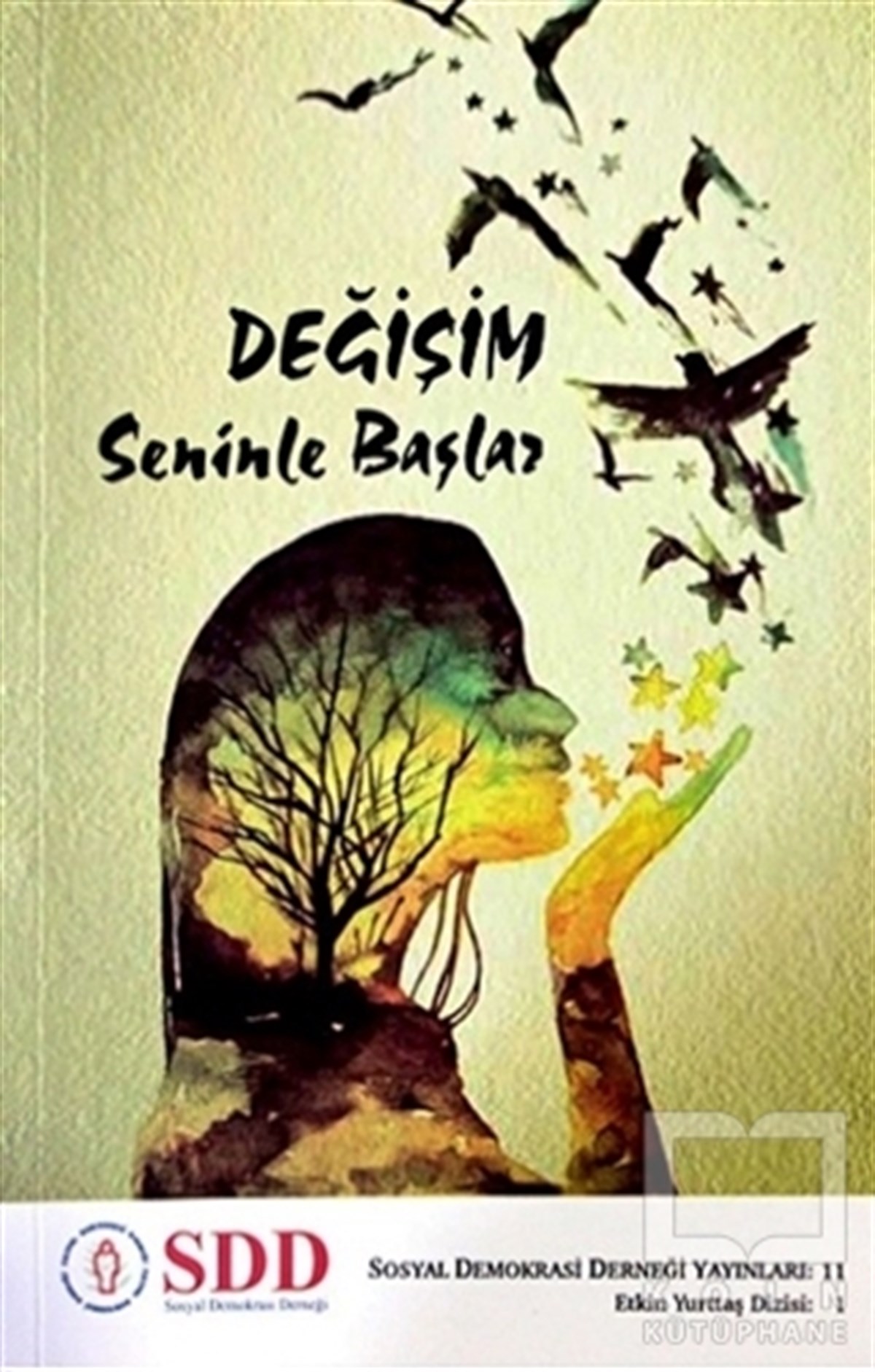 KolektifKişisel Gelişim KitaplarıDeğişim Seninle Başlasın