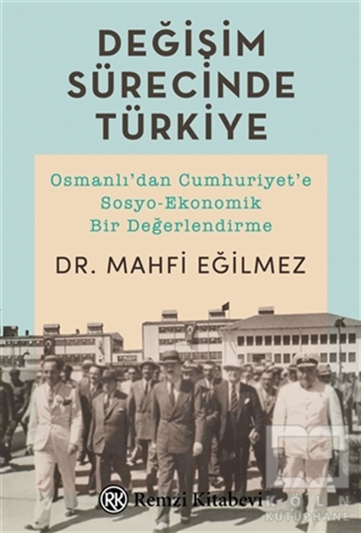 Mahfi EğilmezTürkiye EkonomisiDeğişim Sürecinde Türkiye