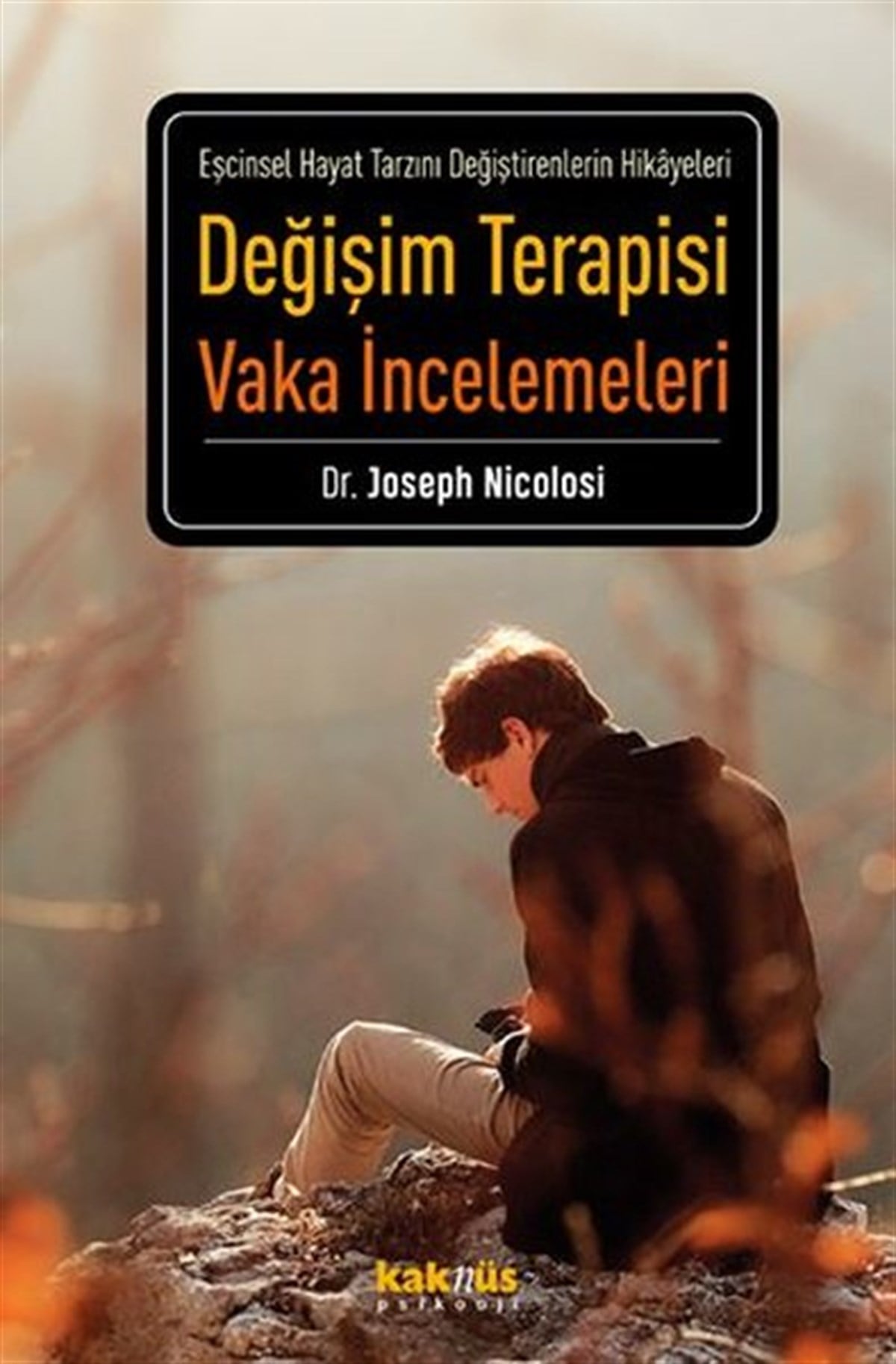 Joseph NicolosiPsikoloji BilimiDeğişim Terapisi Vaka İncelemeleri