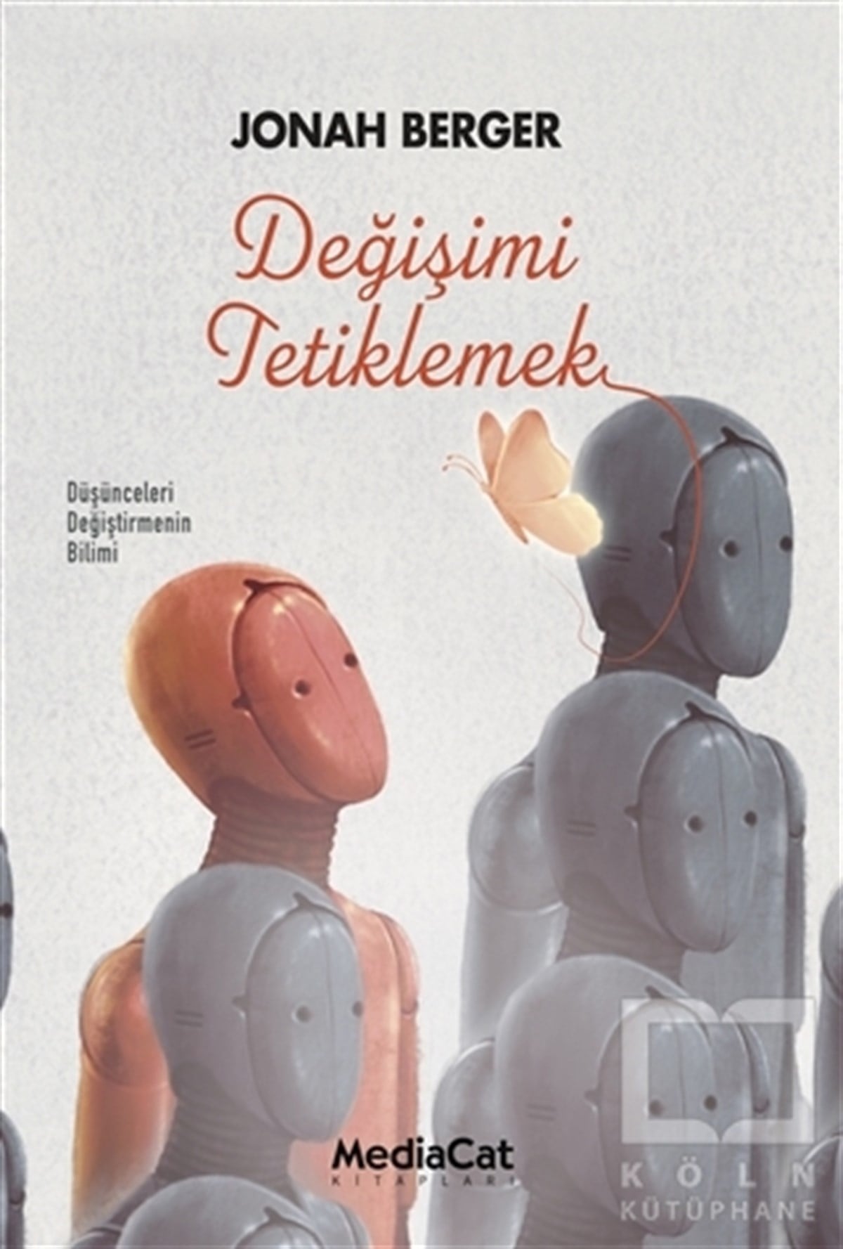 Jonah Bergerİş Dünyası KitaplarıDeğişimi Tetiklemek