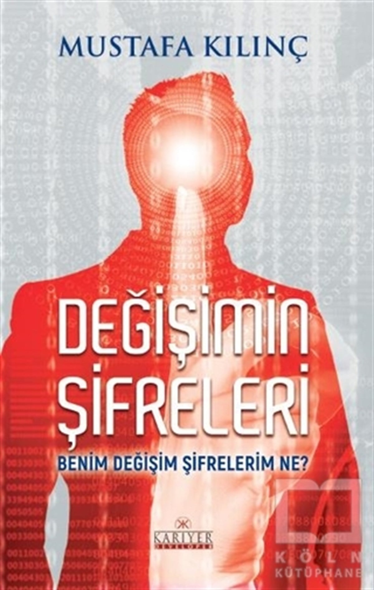 Mustafa KılınçGelişim PsikolojisiDeğişimin Şifreleri