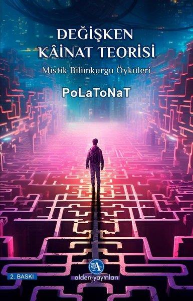 Polat OnatBilimkurgu KitaplarıDeğişken Kainat Teorisi - Mistik Bilimkurgu Öyküleri