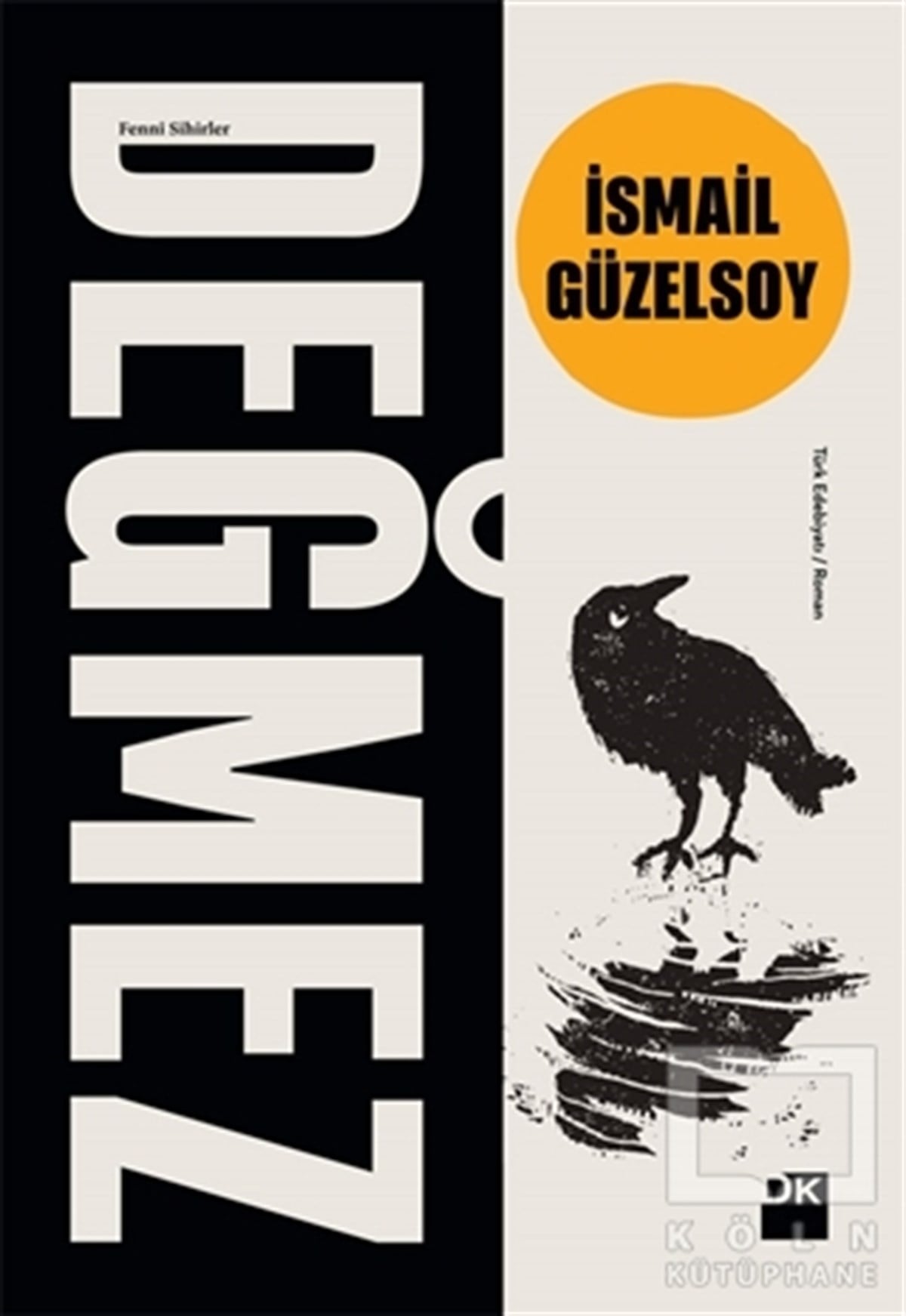 İsmail GüzelsoyRomanDeğmez