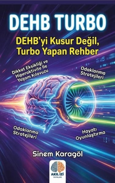 Sinem KaragölPsikoloji KitaplarıDEHB Turbo - DEHB'yi Kusur Değil Turbo Yapan Bir Rehber