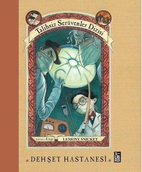 Lemony SnicketFantastik / Bilim KurguDehşet Hastanesi - Talihsiz Serüvenler Dizisi Sekizinci Kitap