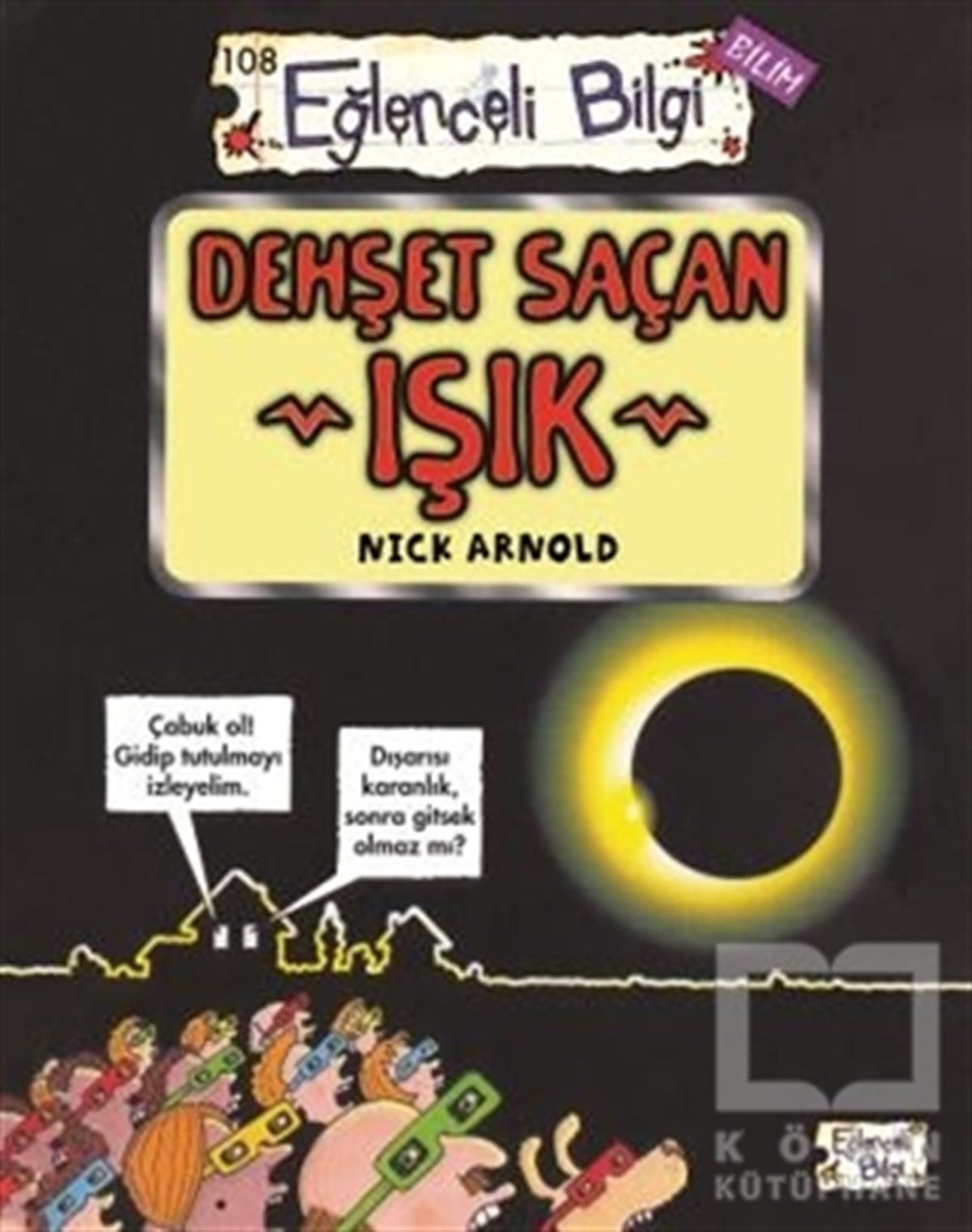 Nick ArnoldEtkinlik KitaplarıDehşet Saçan Işık