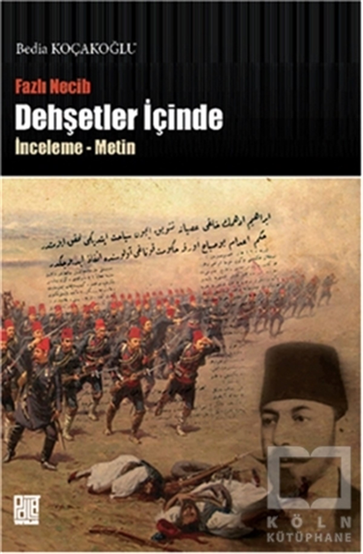 Bedia KoçakoğluTarihsel RomanlarDehşetler İçinde
