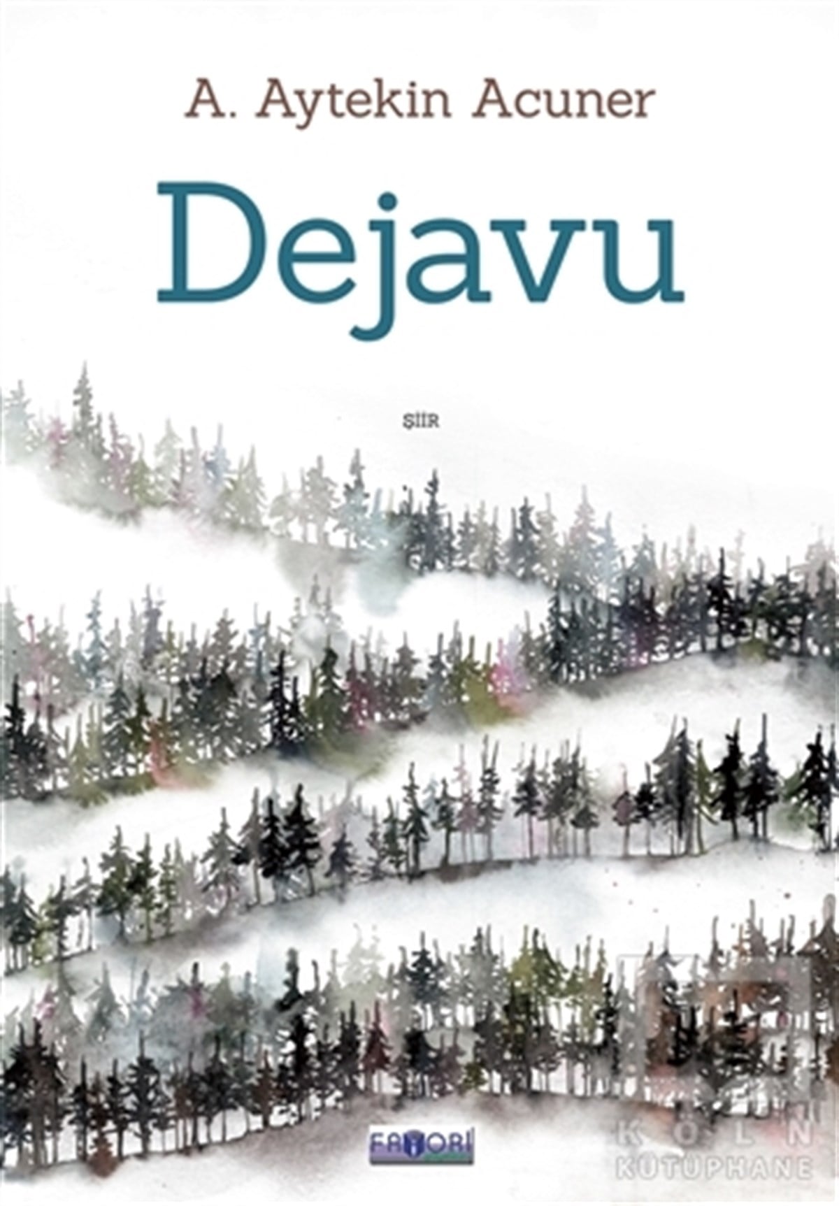 A. Aytekin AcunerTürkçe Şiir KitaplarıDejavu