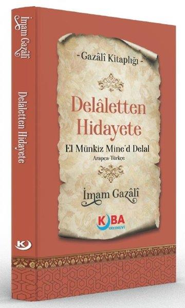 İmam GazaliTasavvuf KitaplarıDelaletten Hidayete El Münkiz Mine'd Delal - Gazali Kitaplığı