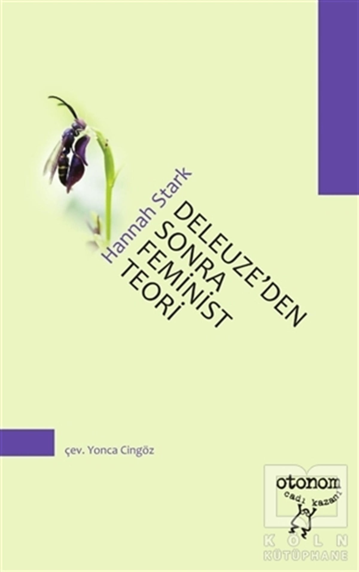 Hannah StarkKadın Sorunu - FeminizmDeleuze’den Sonra Feminist Teori
