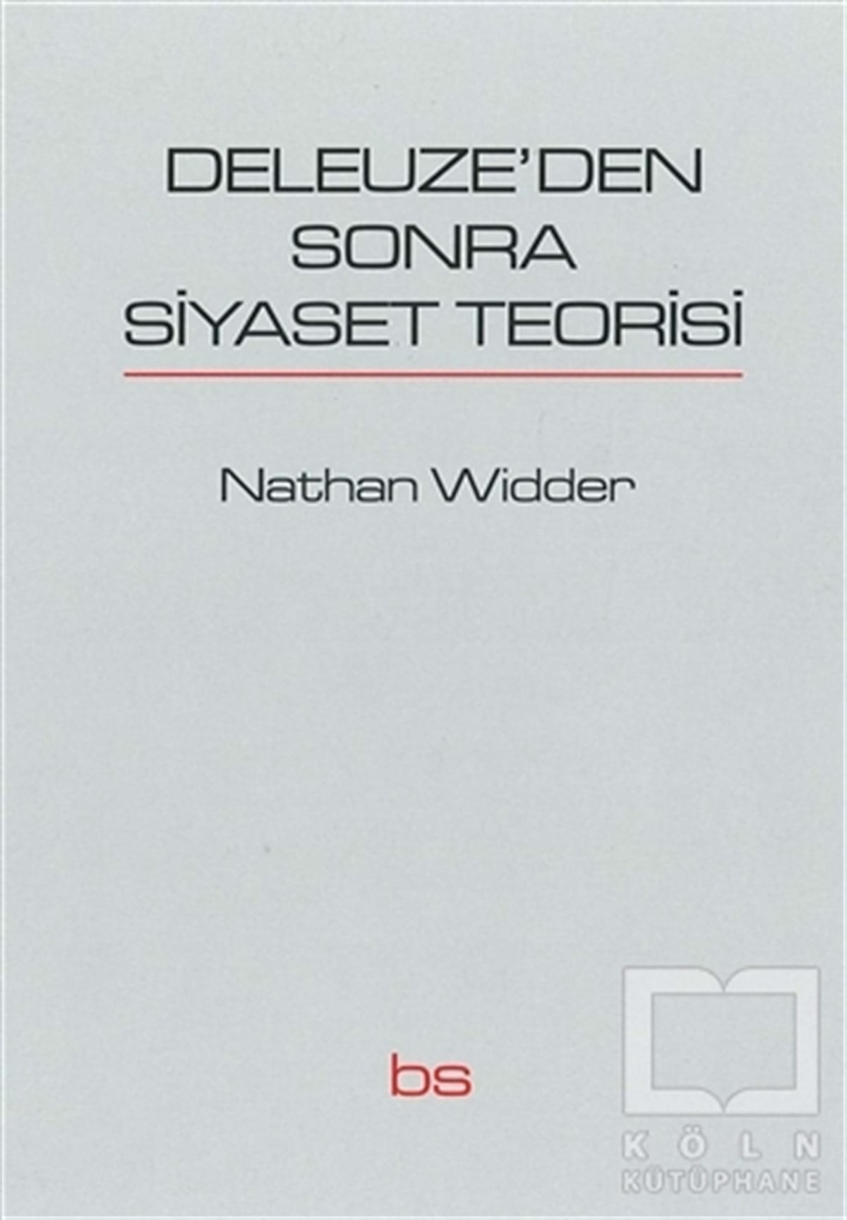 Nathan WidderSiyaset FelsefesiDeleuze'den Sonra Siyaset Teorisi