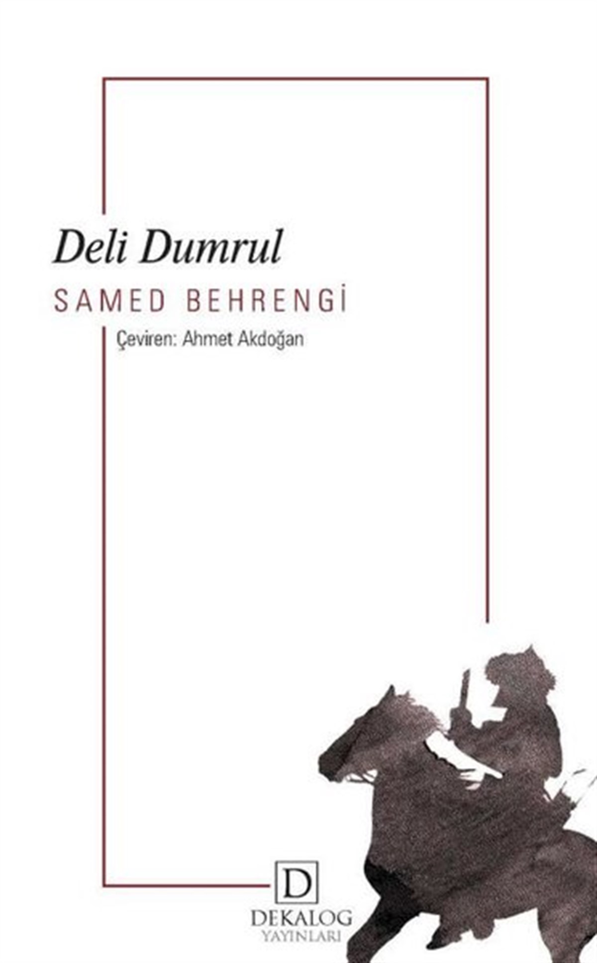 Samed BehrengiÇocuk Gençlik RomanlarıDeli Dumrul