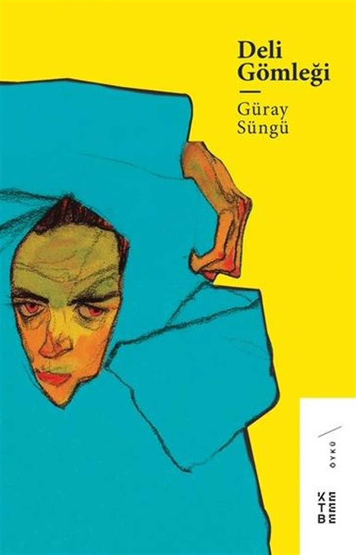 Güray SüngüTürkiye RomanDeli Gömleği