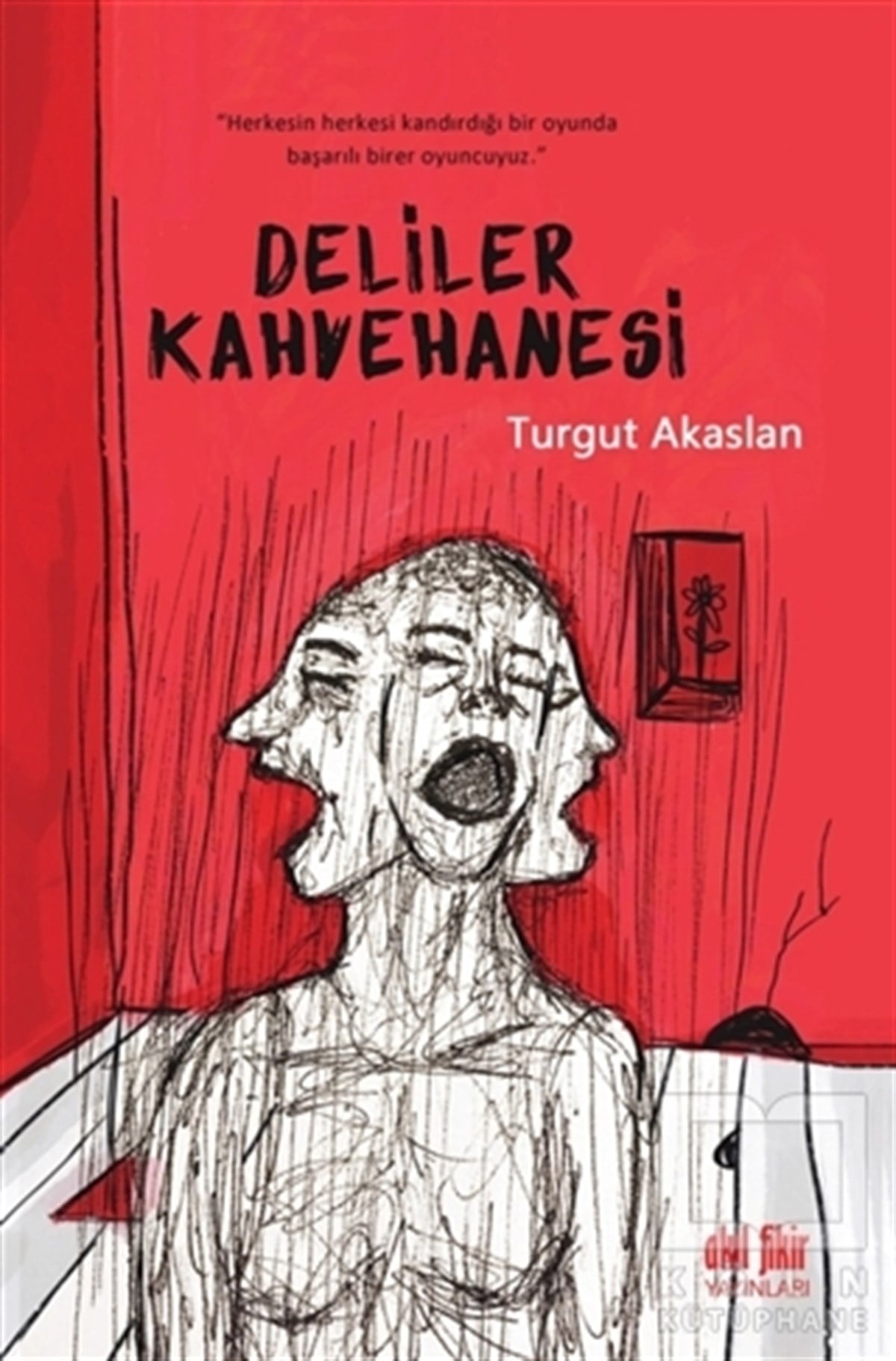 Turgut AkaslanRomanDeliler Kahvehanesi