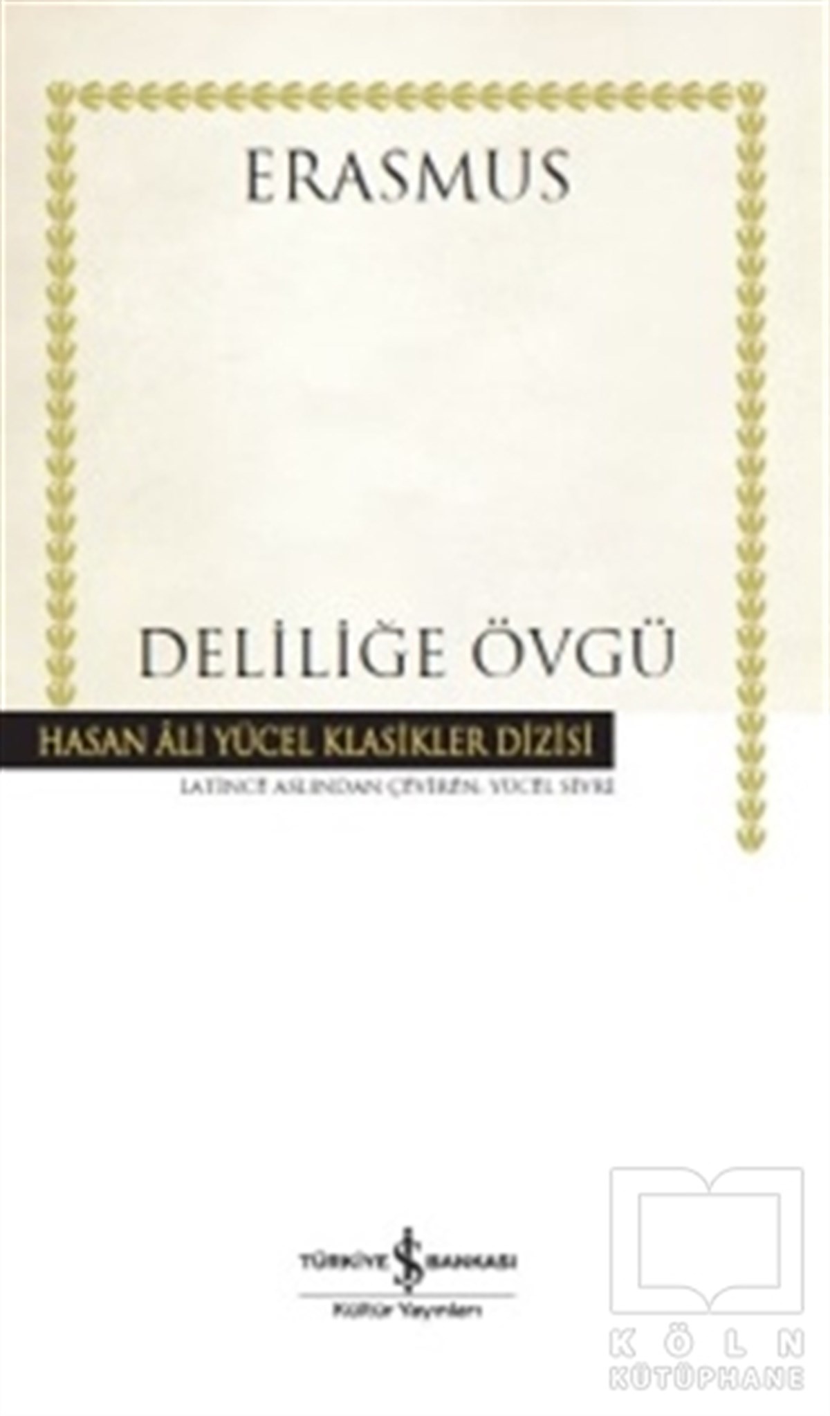 Desiderius ErasmusDiğerDeliliğe Övgü