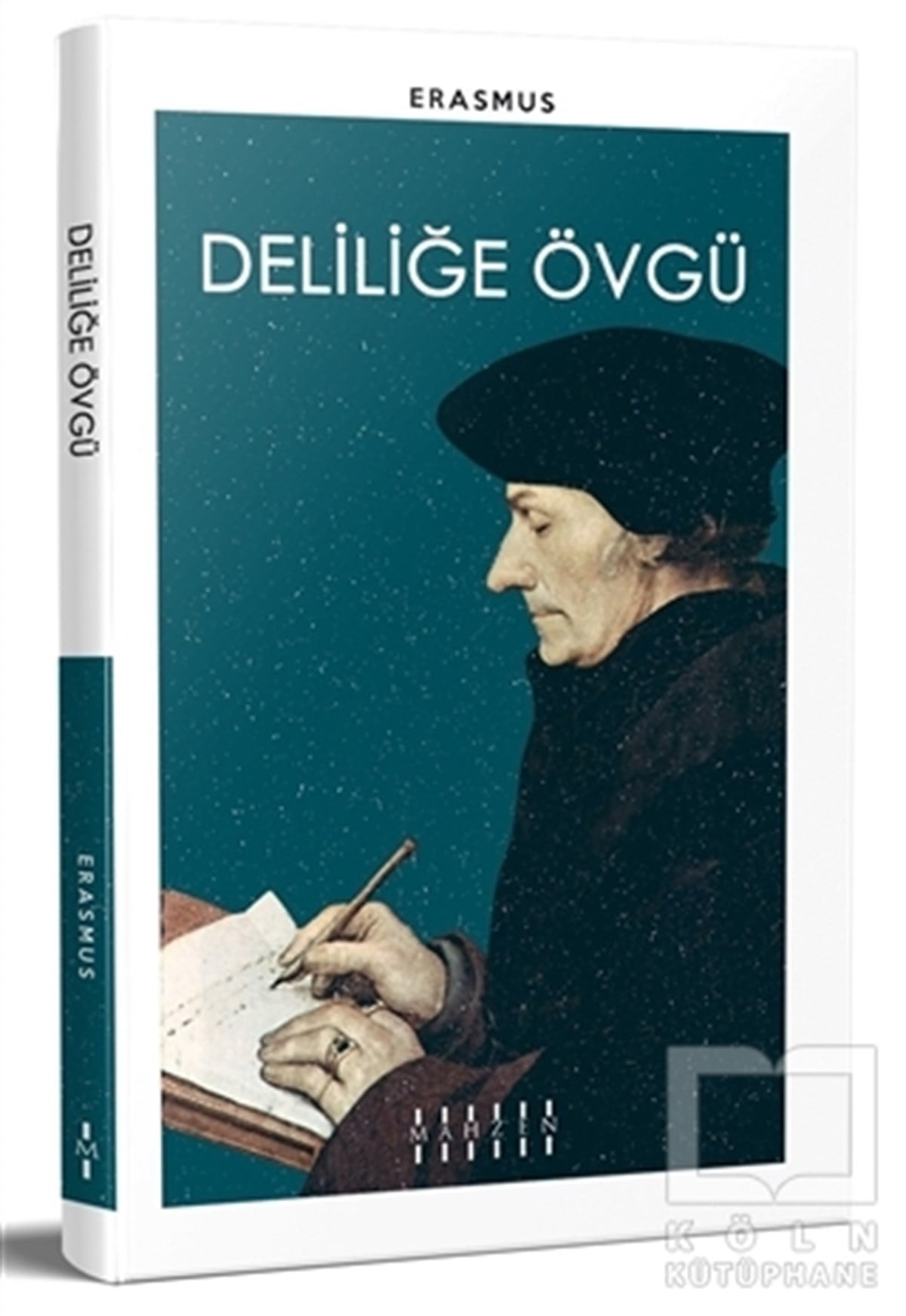 Desiderius ErasmusDünya Klasikleri & Klasik KitaplarDeliliğe Övgü