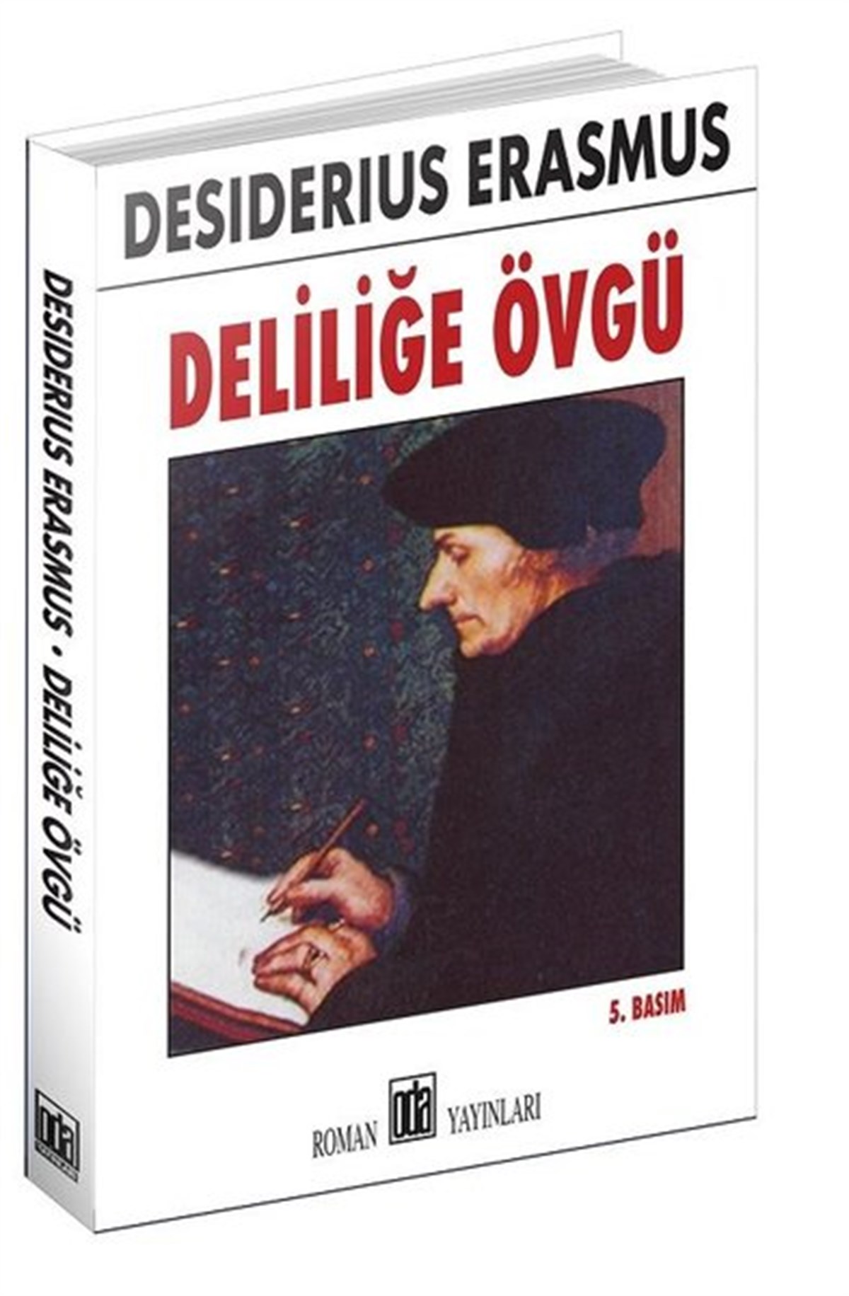Desiderius ErasmusFelsefe BilimiDeliliğe Övgü