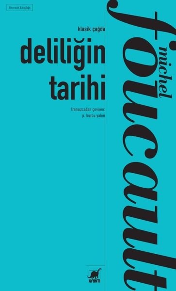 Michel FoucaultFelsefe BilimiDeliliğin Tarihi