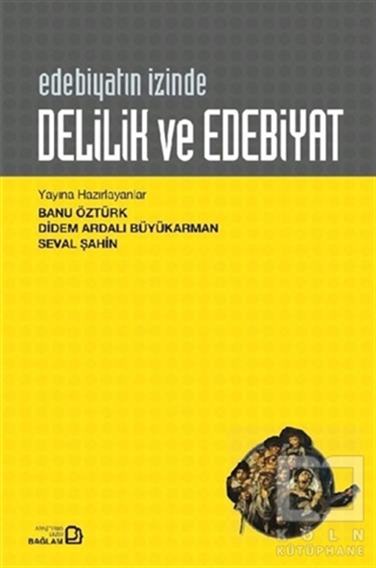 KolektifAraştırma-İnceleme-ReferansDelilik ve Edebiyat