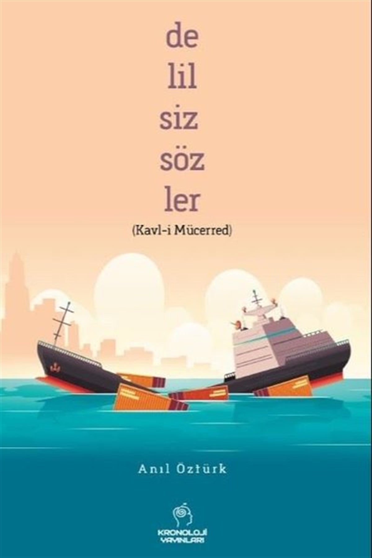 Anıl ÖztürkTürk ŞiiriDelilsiz Sözler
