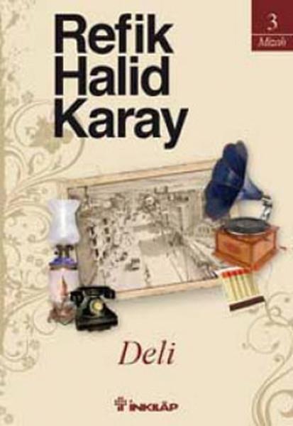 Refik Halid KarayTürk KlasikDeli