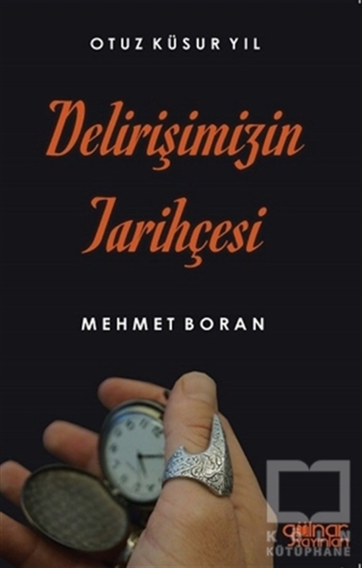 Mehmet BoranTürkçe Şiir KitaplarıDelirişimizin Tarihçesi