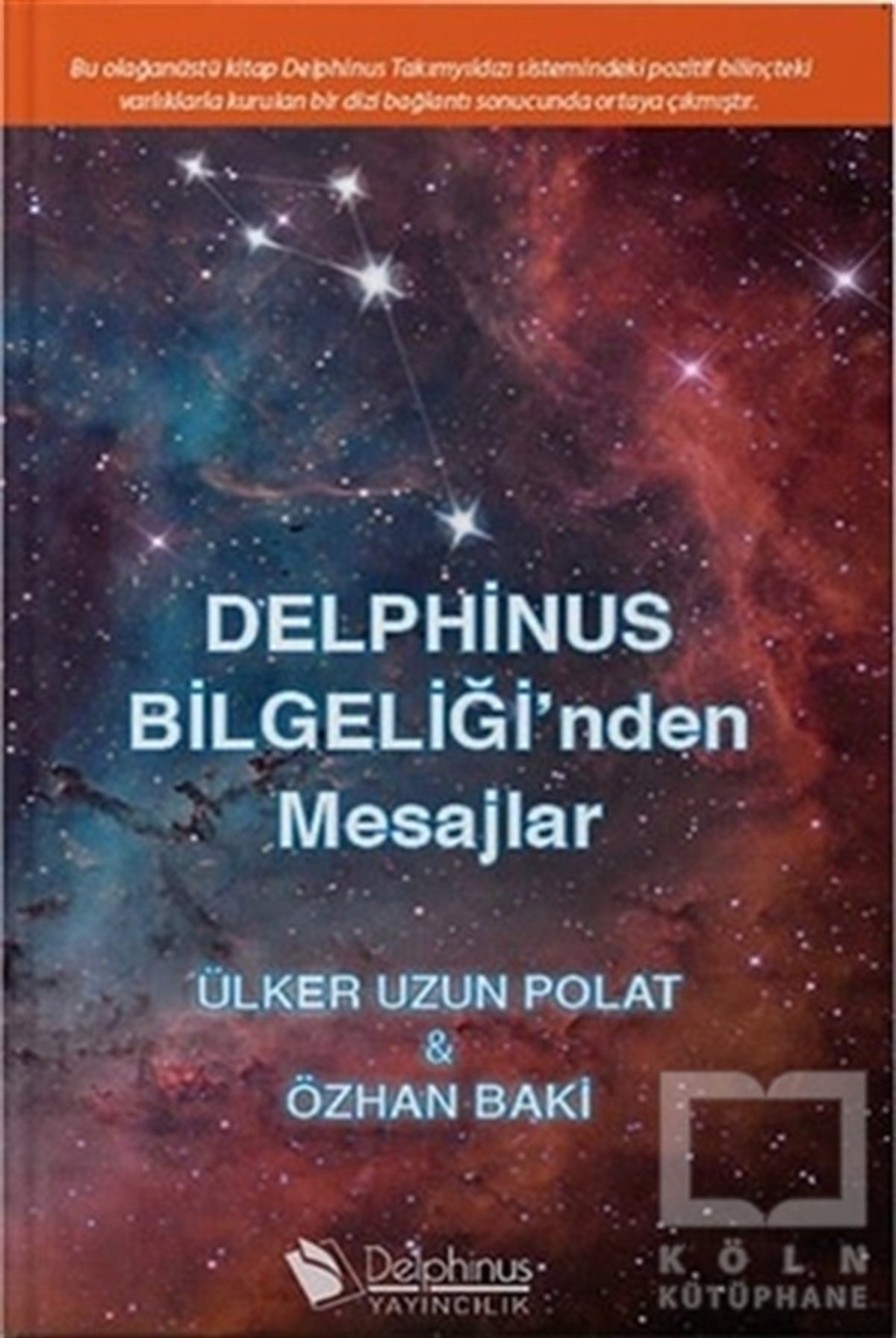 Ülker Uzun PolatBaşvuru KitaplarıDelphinus Bilgeliği'nden Mesajlar