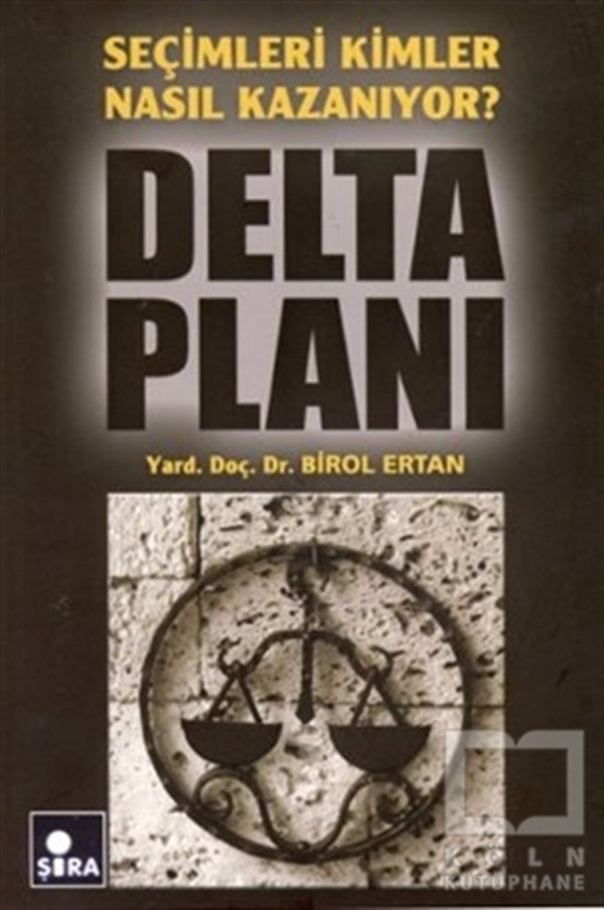 Birol ErtanTürkiye Siyaseti ve PolitikasıDelta Planı