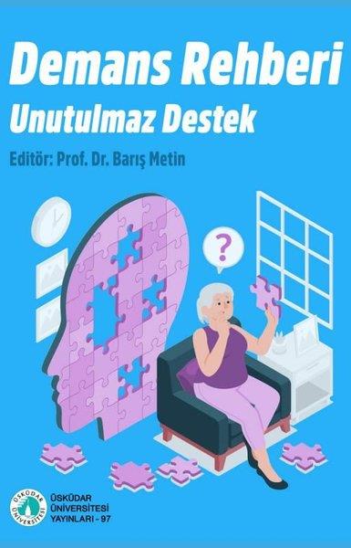 KolektifPsikoloji KitaplarıDemans Rehberi-Unutulmaz Destek