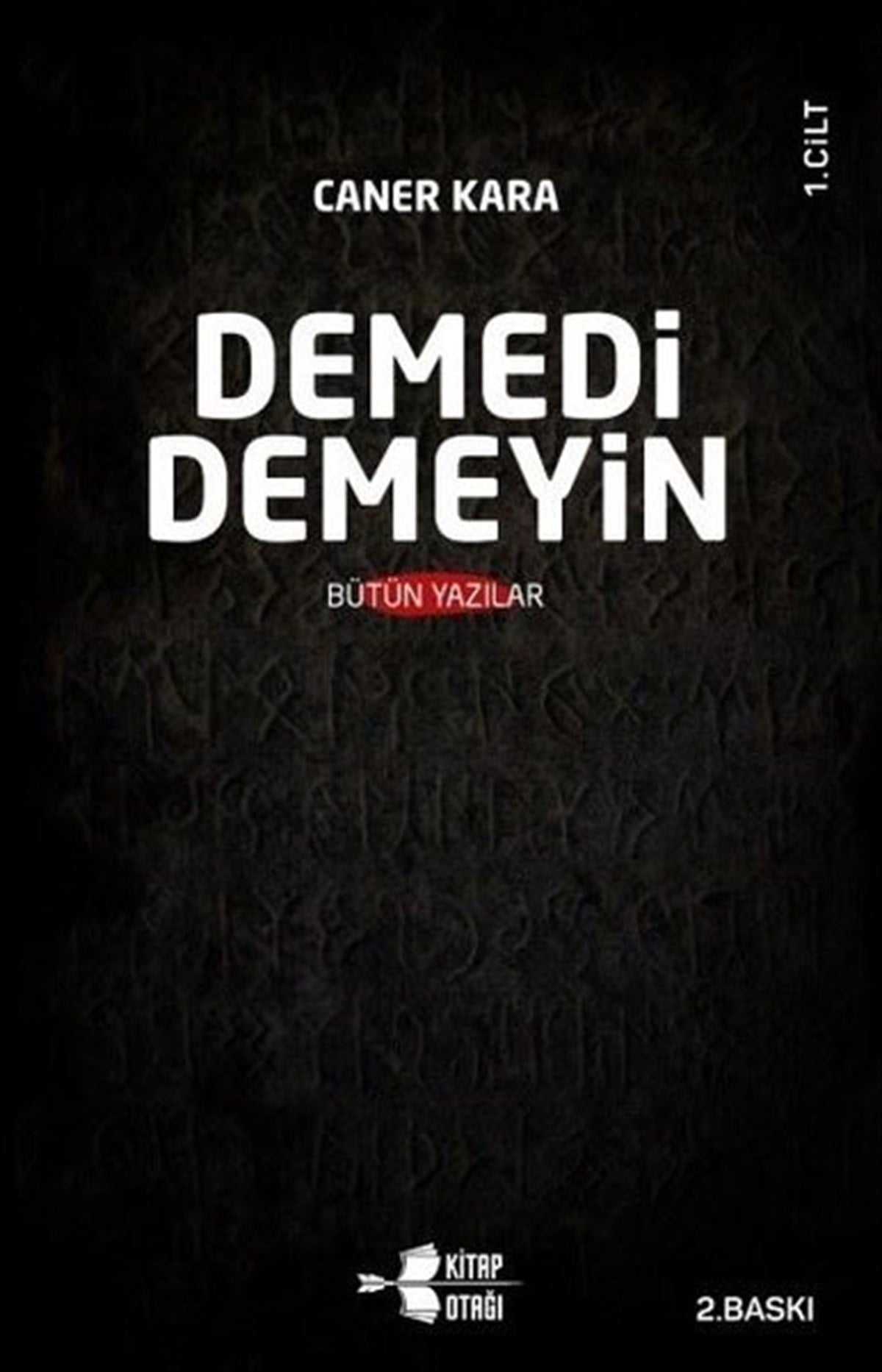Caner KaraDeneme KitaplarıDemedi Demeyin Bütün Yazılar - 2 Kitap Takım