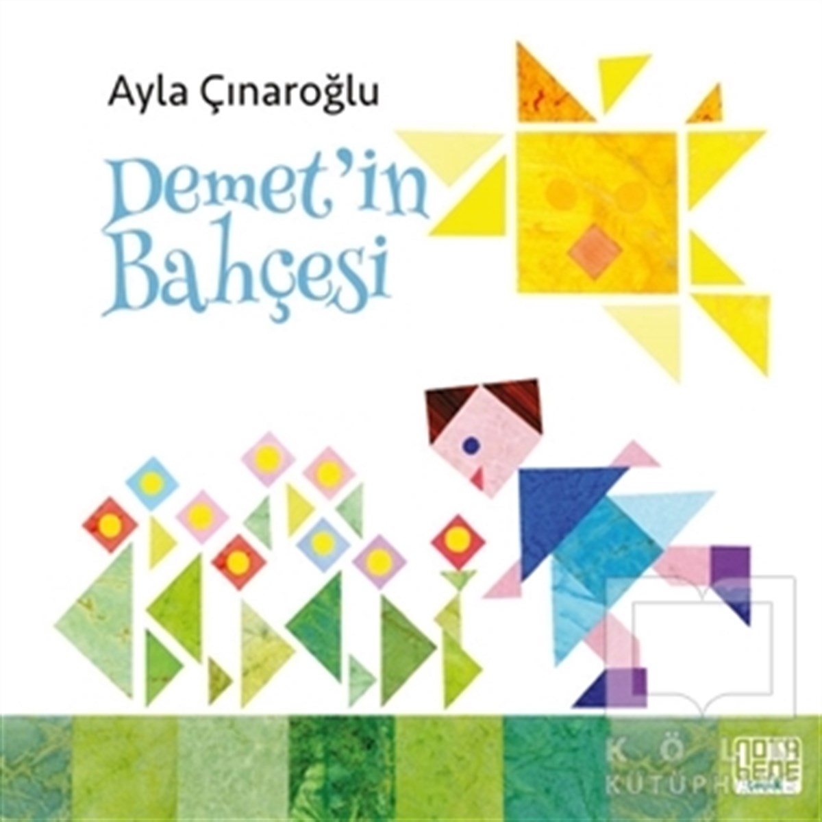Ayla ÇınaroğluZeka GelişimiDemet'in Bahçesi