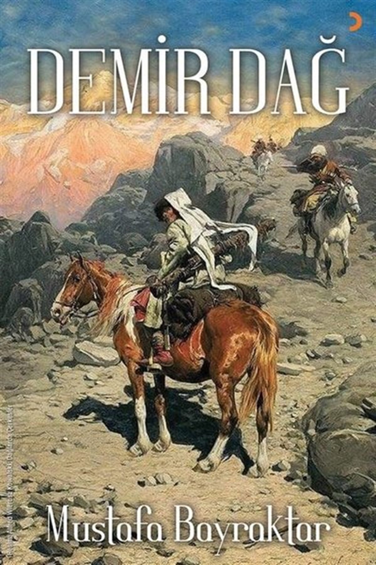 Mustafa BayraktarTürkiye RomanDemir Dağ