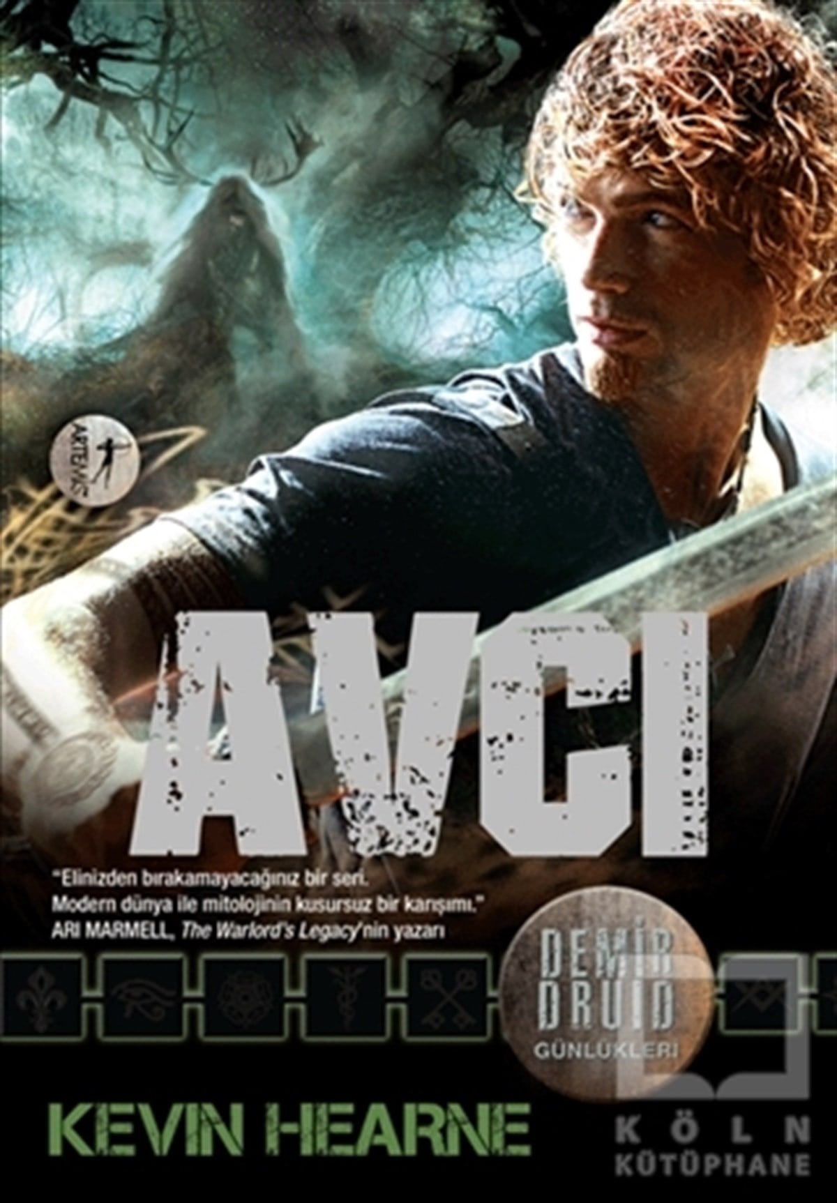Kevin HearneFantastikDemir Druid Günlükleri : Avcı