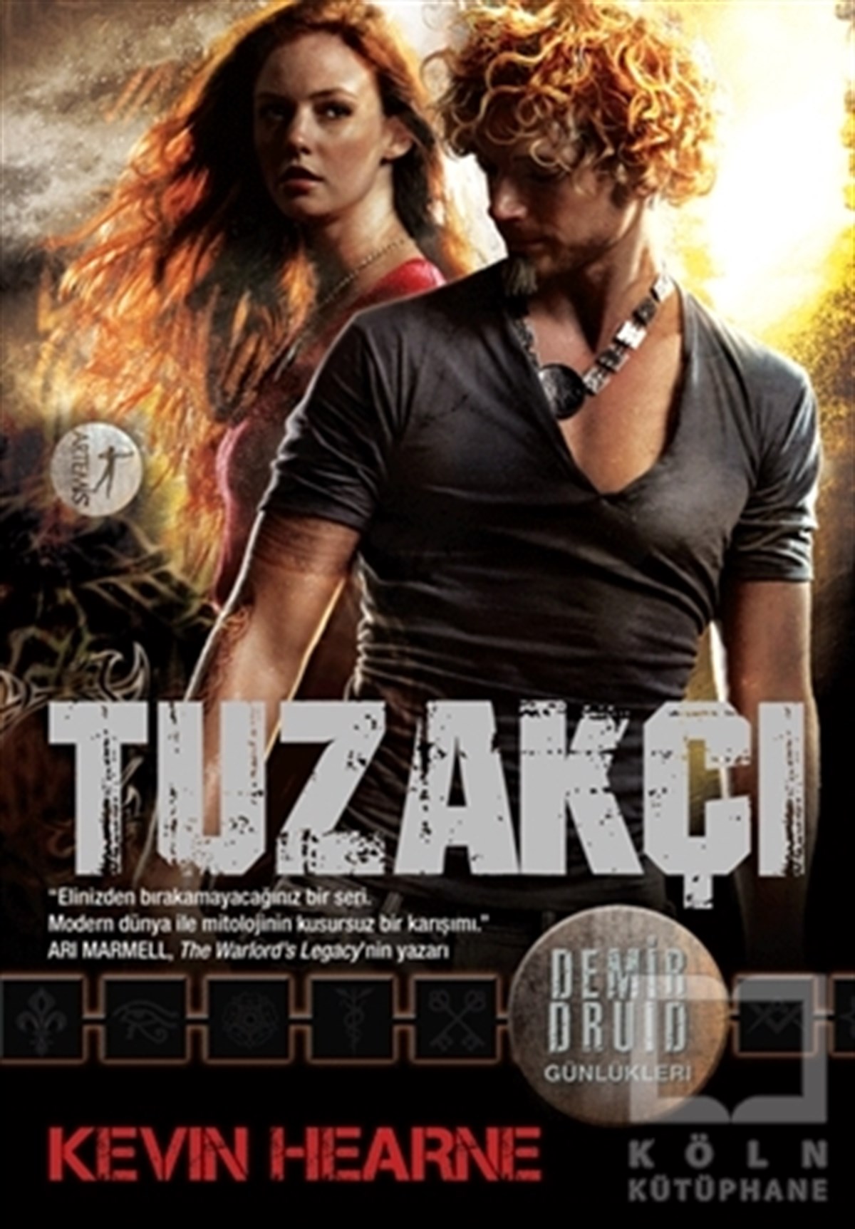 Kevin HearneFantastikDemir Druid Günlükleri : Tuzakçı
