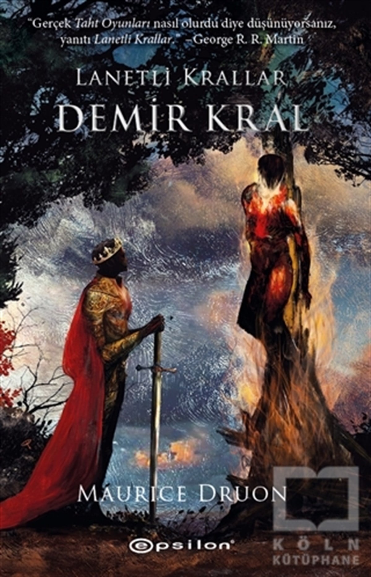 Maurice DruonTarihi RomanlarDemir Kral - Lanetli Krallar 1