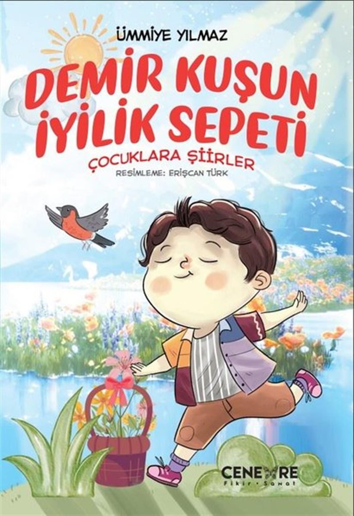 Ümmiye YılmazEtkinlik KitaplarıDemir Kuşun İyilik Sepeti - Çocuklara Şiirler
