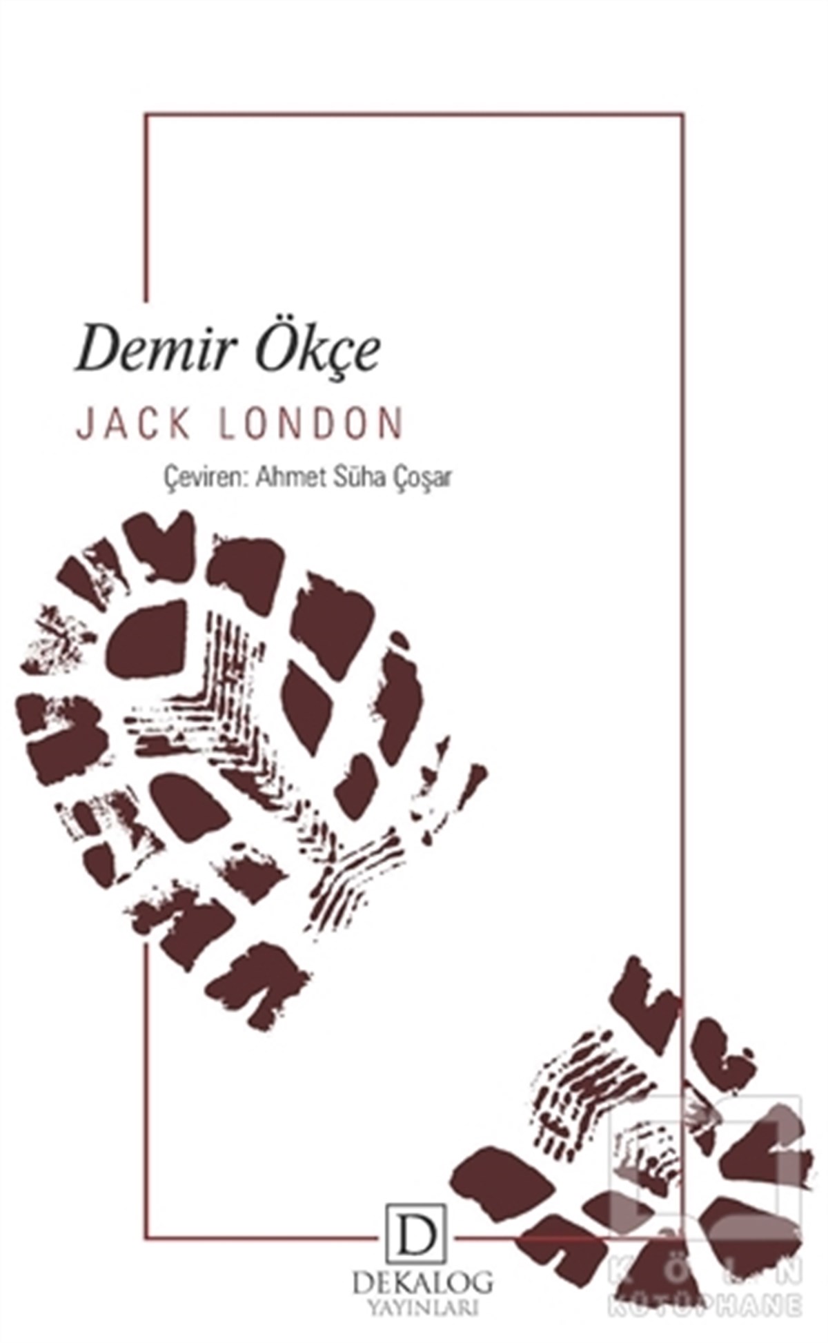 Jack LondonTürkçe RomanlarDemir Ökçe (Cep Boy)