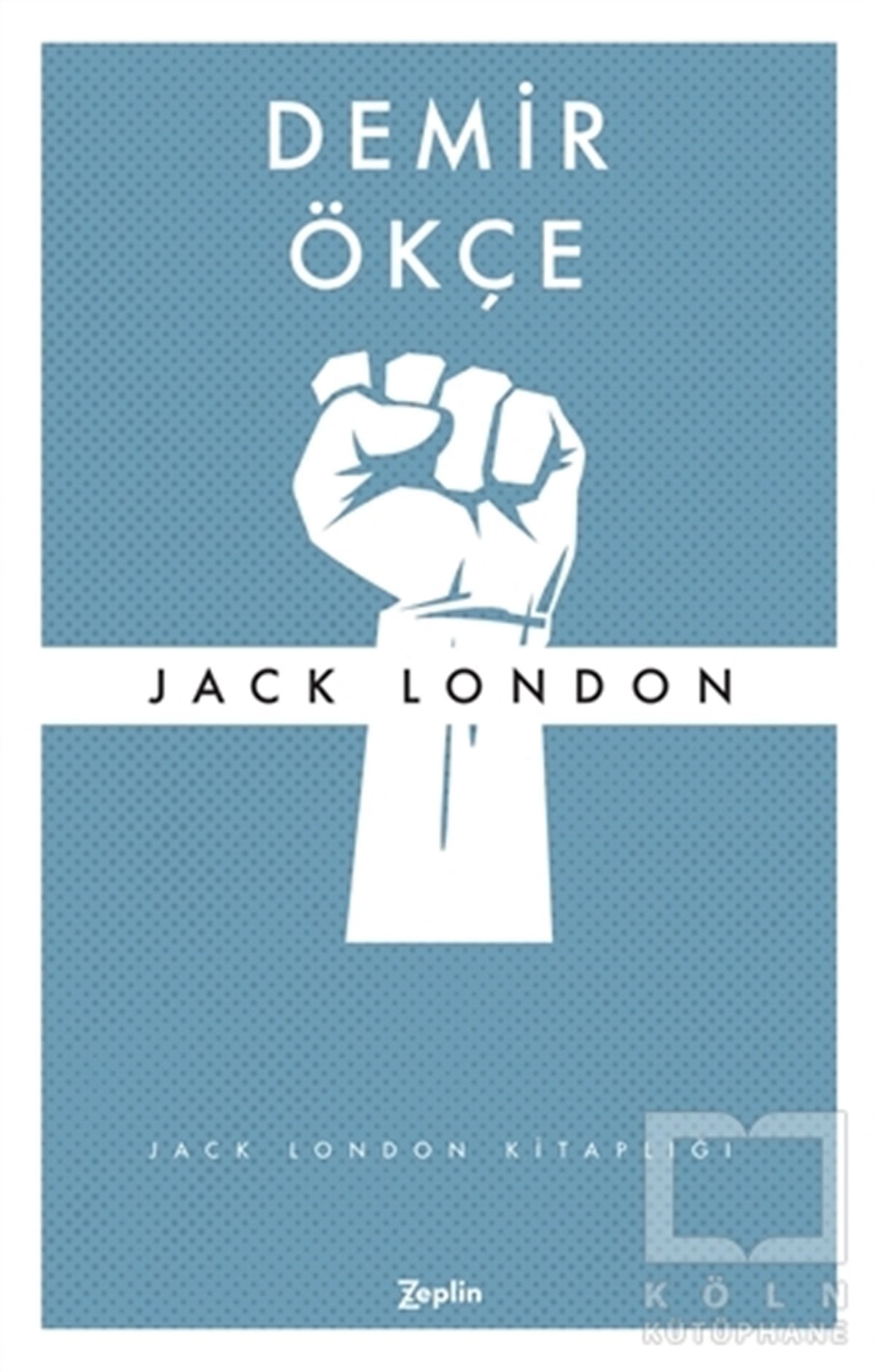 Jack LondonRomanDemir Ökçe