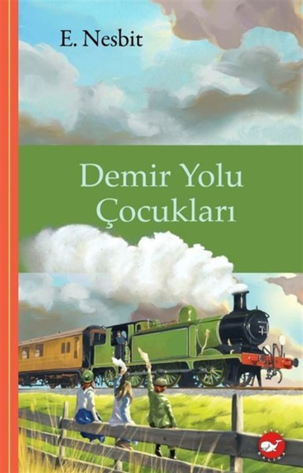 E. NesbitKlasik Çocuk KitaplarıDemir Yolu Çocukları