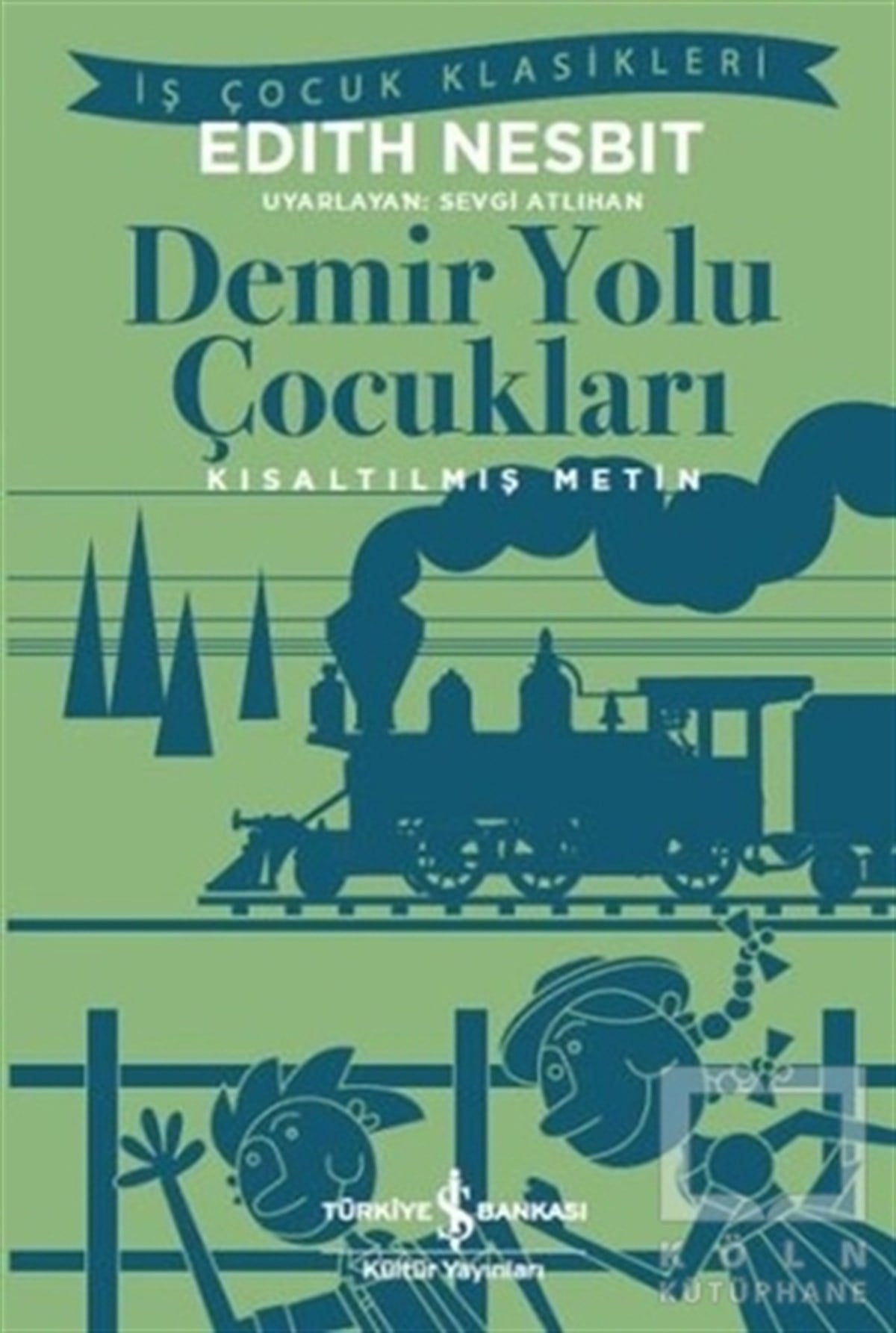 Edith NesbitHikayelerDemir Yolu Çocukları
